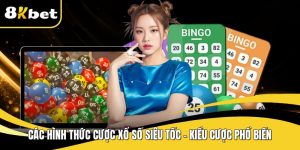 Các hình thức cược xổ số siêu tốc