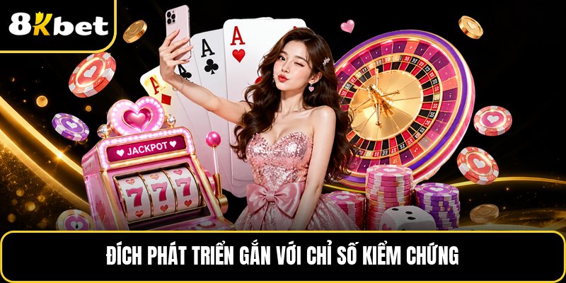 Đích phát triển gắn với chỉ số kiểm chứng