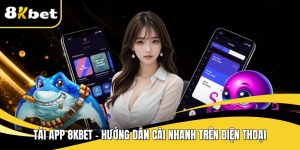 Tải app 8KBET